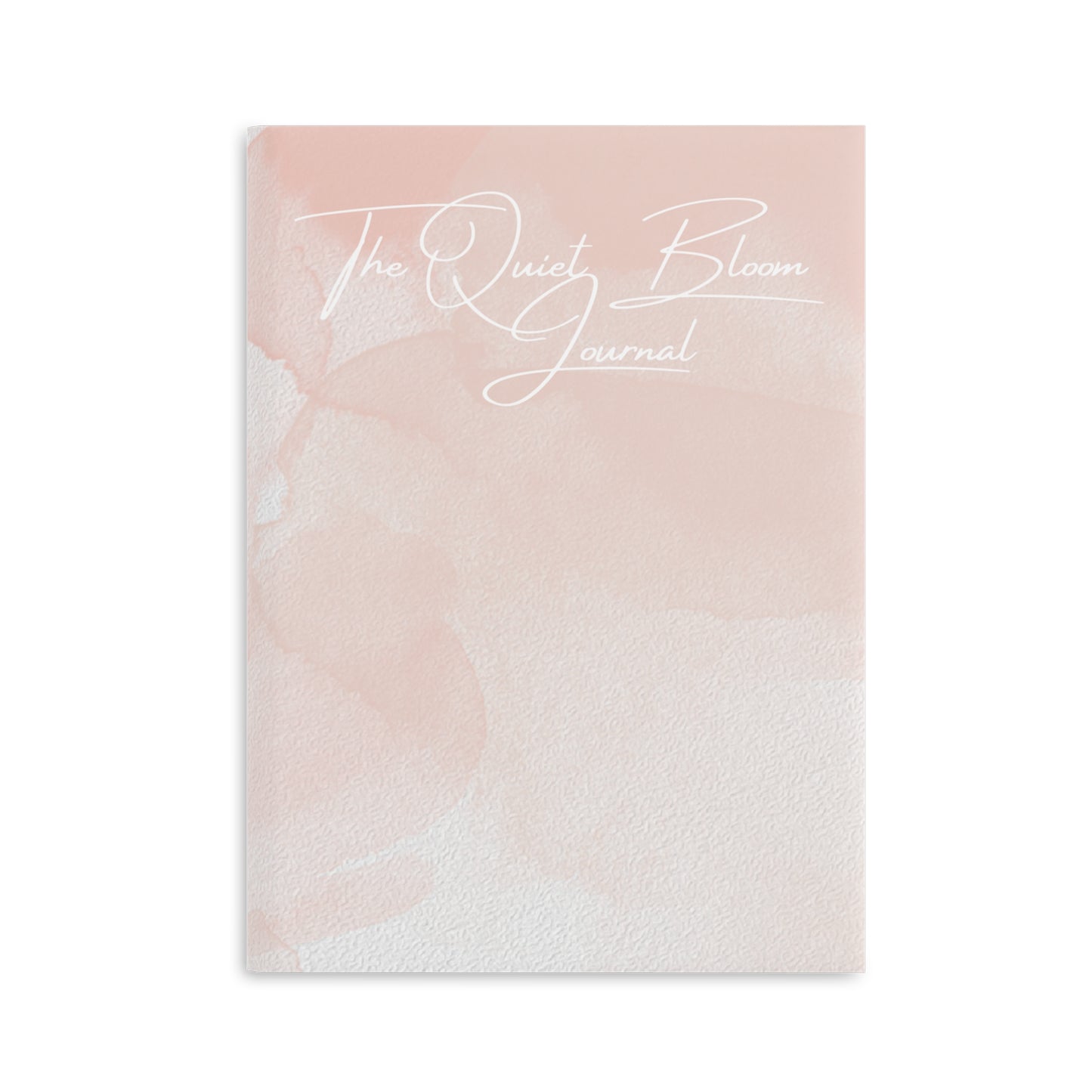 The Quiet Bloom Hardcover Notebook - Beautifully Designed Journal for Inspiration and Creativity