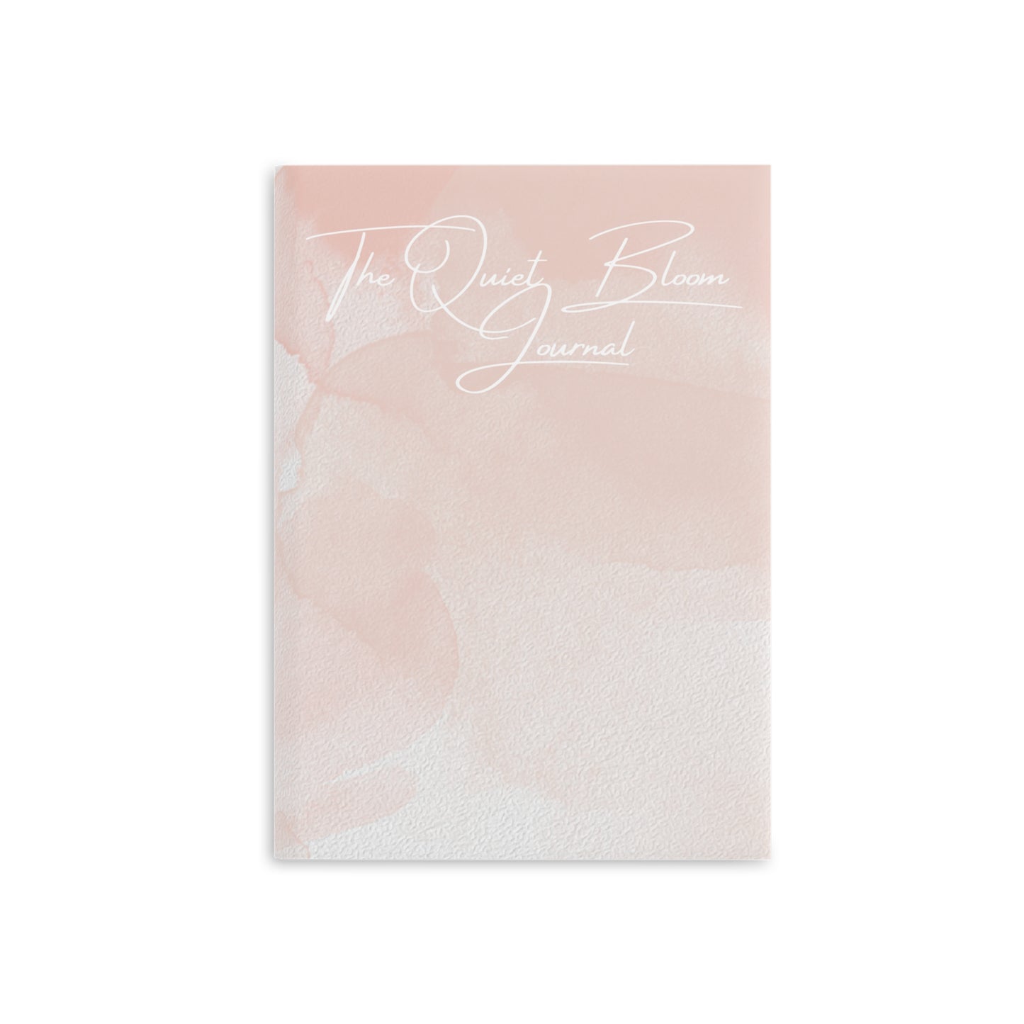 The Quiet Bloom Hardcover Notebook - Beautifully Designed Journal for Inspiration and Creativity